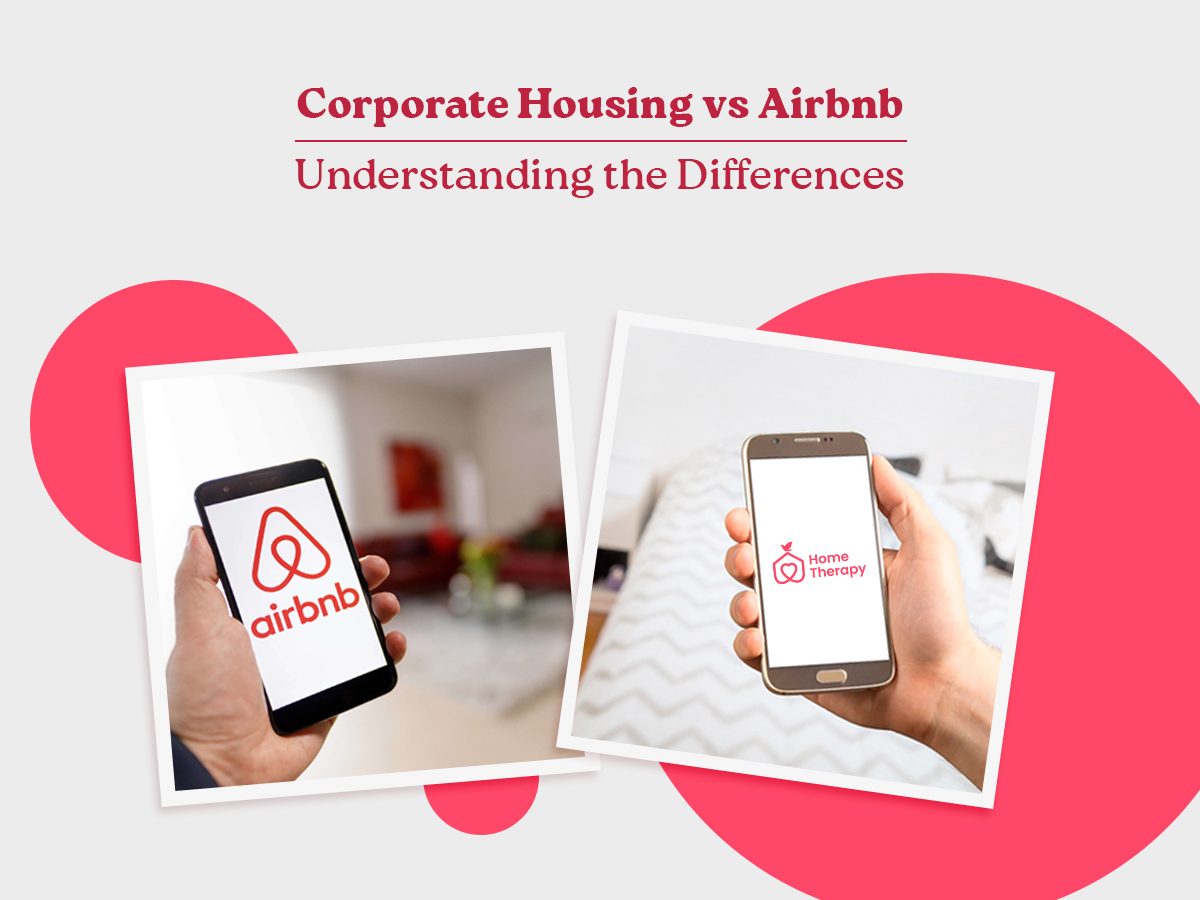 Discover The Difference Between Corporate Housing And Airbnb